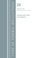 Code of Federal Regulations, Title 24 Housing and Urban Development 0-199, revizuit la 1 aprilie 2018 [Office Of The Federal Register (U.S.) - Code of Federal Regulations, Title 24 Housing and Urban Development 0-199, Revised as of April 1, 2018 (Office Of The Federal Register (U.S.))