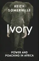 Fildeșul - putere și braconaj în Africa - Ivory - Power and Poaching in Africa
