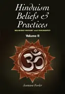 Credințe și practici ale hinduismului, 2: Volumul II -- Istorie religioasă și filosofie - Hinduism Beliefs & Practices, 2: Volume II -- Religious History & Philosophy