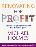 Renovarea pentru profit: Adăugați valoare proprietății dvs. cu acest ghid definitoriu - Renovating for Profit: Add Value to Your Property with This Definitive Guide