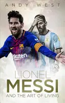 Lionel Messi și arta de a trăi - Lionel Messi and the Art of Living