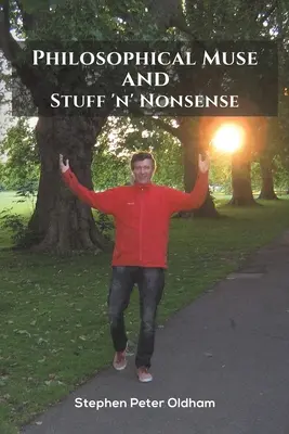 Muza filosofică și Stuff 'n' Nonsense - Philosophical Muse and Stuff 'n' Nonsense