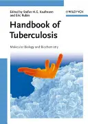 Manual de tuberculoză: Biologie moleculară și biochimie - Handbook of Tuberculosis: Molecular Biology and Biochemistry
