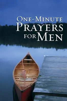 One-Minute Prayers(r) for Men Ediție cadou - One-Minute Prayers(r) for Men Gift Edition