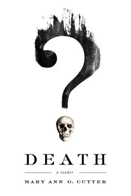 Moartea: Un cititor - Death: A Reader