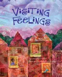 Vizitarea sentimentelor - Visiting Feelings