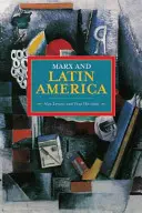 Marx și America Latină - Marx and Latin America