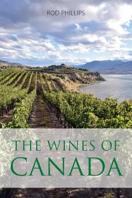 Vinurile din Canada - The wines of Canada