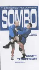 Aruncări și preluări din luptele ruse Sombo - Throws and Takedowns of Sombo Russian Wrestling