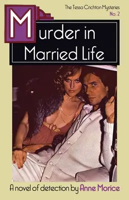 Crimă în viața de cuplu: Un mister Tessa Crichton - Murder in Married Life: A Tessa Crichton Mystery