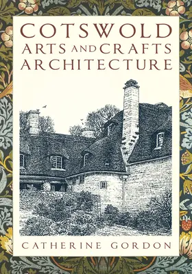 Arhitectura Cotswold Arts and Crafts - Cotswold Arts and Crafts Architecture