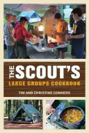 Cartea de bucate pentru grupuri mari a cercetașilor - Scout's Large Groups Cookbook