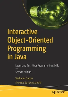 Programare interactivă orientată pe obiecte în Java: Învățați și testați-vă abilitățile de programare - Interactive Object-Oriented Programming in Java: Learn and Test Your Programming Skills