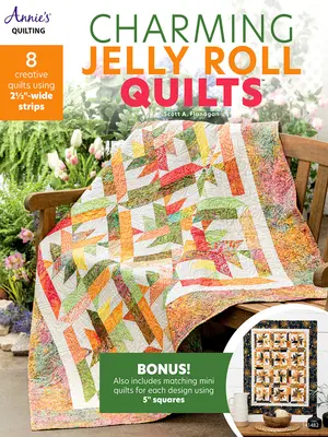Cuverturi Jelly Roll fermecătoare - Charming Jelly Roll Quilts