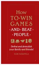 Cum să câștigi jocuri și să bați oameni - Învinge și demolează-ți familia și prietenii! - How to win games and beat people - Defeat and demolish your family and friends!