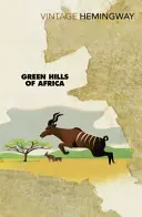Colinele verzi ale Africii - Green Hills of Africa