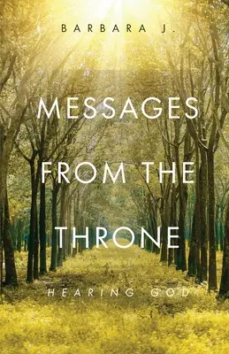Mesaje de la tron: Auzindu-l pe Dumnezeu - Messages from the Throne: Hearing God