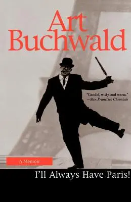 Voi avea întotdeauna Parisul: A Memoir - I'll Always Have Paris: A Memoir
