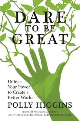 Îndrăznește să fii mare: Deblochează-ți puterea de a crea o lume mai bună - Dare to Be Great: Unlock Your Power to Create a Better World