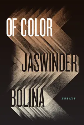 De culoare: Eseuri - Of Color: Essays