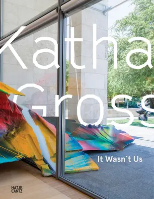 Katharina Grosse: Nu am fost noi - Katharina Grosse: It Wasn't Us