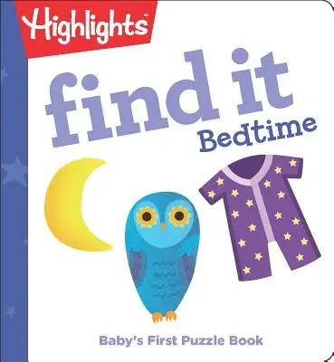 Find It Bedtime: Prima carte de puzzle a bebelușului - Find It Bedtime: Baby's First Puzzle Book