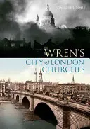 Bisericile din orașul Londra ale lui Wren - Wren's City of London Churches