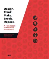 Design. Gândiți. Fă. Rupe. Repetați. - Design. Think. Make. Break. Repeat.