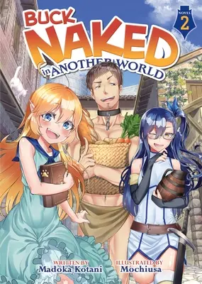 Buck Naked în altă lume (Light Novel) Vol. 2 - Buck Naked in Another World (Light Novel) Vol. 2