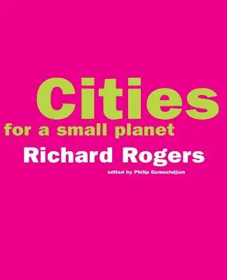 Orașe pentru o planetă mică - Cities for a Small Planet