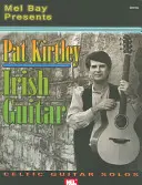 Pat Kirtley Chitară irlandeză: Solouri de chitară celtică - Pat Kirtley Irish Guitar: Celtic Guitar Solos