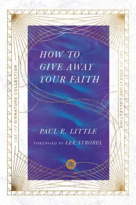 Cum să-ți dăruiești credința - How to Give Away Your Faith