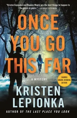 Once You Go This Far: Un mister - Once You Go This Far: A Mystery