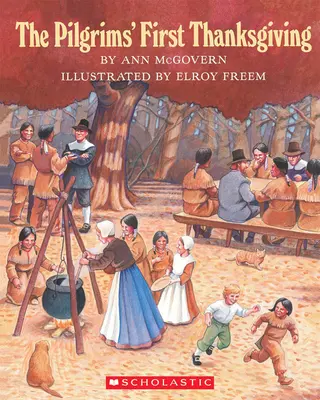 Prima Zi a Recunoștinței a pelerinilor - The Pilgrims' First Thanksgiving