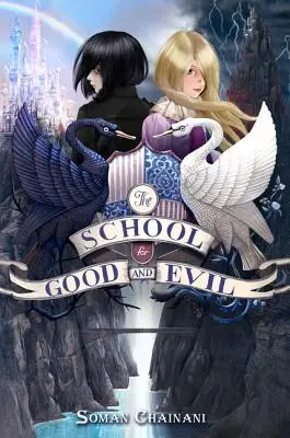 Școala binelui și a răului - The School for Good and Evil