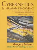 Gregory Bateson: Eseuri pentru o ecologie a ideilor - Gregory Bateson: Essays for an Ecology of Ideas