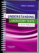 Înțelegerea testelor de laborator: O referință rapidă - Understanding Laboratory Tests: A Quick Reference