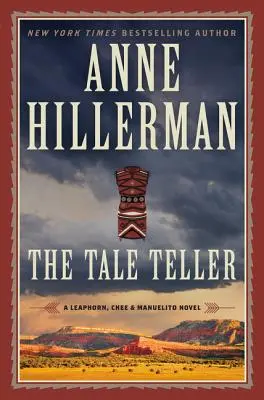 The Tale Teller: Un roman Leaphorn, Chee & Manuelito - The Tale Teller: A Leaphorn, Chee & Manuelito Novel