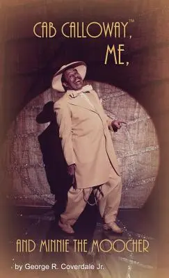Cab Calloway, eu și Minnie the Moocher - Cab Calloway, Me, and Minnie the Moocher