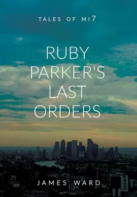 Ultimele ordine ale lui Ruby Parker - Ruby Parker's Last Orders