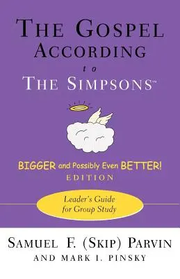 Evanghelia după Simpsoni, mai mare și posibil chiar mai bună! Edition: Ghidul liderului pentru studiul în grup - The Gospel According to the Simpsons, Bigger and Possibly Even Better! Edition: Leader's Guide for Group Study