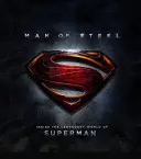 Omul de oțel - În lumea legendară a lui Superman - Man of Steel - Inside the Legendary World of Superman