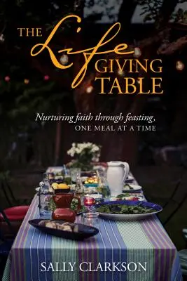 Masa dătătoare de viață - The Lifegiving Table