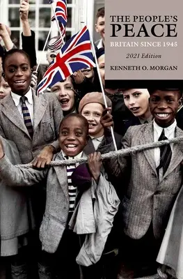 The People's Peace: Marea Britanie din 1945 - The People's Peace: Britain Since 1945