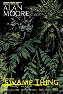 Saga lui Swamp Thing, Cartea a patra - Saga of the Swamp Thing Book Four