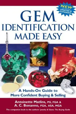 Gem Identification Made Easy (Ediția a 6-a): A Hands-On Guide to More Confident Buying & Selling - Gem Identification Made Easy (6th Edition): A Hands-On Guide to More Confident Buying & Selling