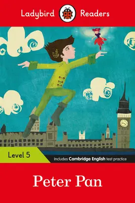 Peter Pan - Ladybird Readers Nivelul 5 - Peter Pan - Ladybird Readers Level 5
