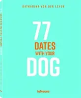 77 de întâlniri cu câinele tău - 77 Dates with Your Dog