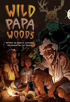 Bug Club Ficțiune independentă Anul 6 Red B Wild Papa Woods - Bug Club Independent Fiction Year 6 Red B Wild Papa Woods