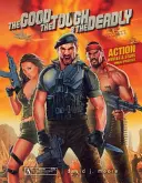 The Good, the Tough & the Deadly: Action Movies & Stars 1960s-Present